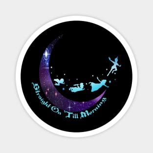 Straight On 'Till Morning Magnet